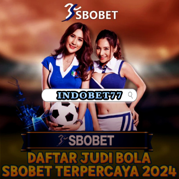 Agen Judi SBOBET88 Online Panduan Lengkap untuk Pemain 219905516