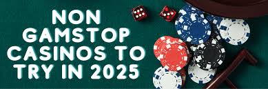 Exploring Non Gamstop UK Casinos A New Era of Online Gambling 602089625