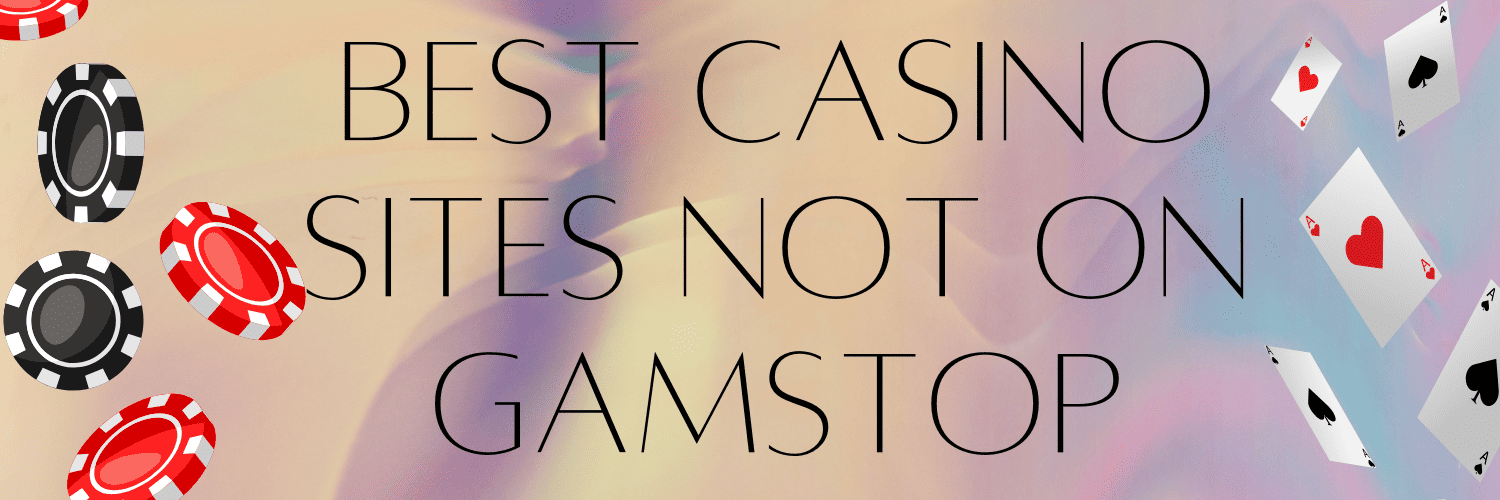 Top Casinos Not on Gamstop Explore the Alternative Gaming Scene Top Casinos Not on Gamstop Explore the Alternative Gaming Scene