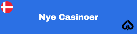 Nye Casinoer i Danmark - Opdag de Bedste Spilmuligheder Nye Casinoer i Danmark - Opdag de Bedste Spilmuligheder