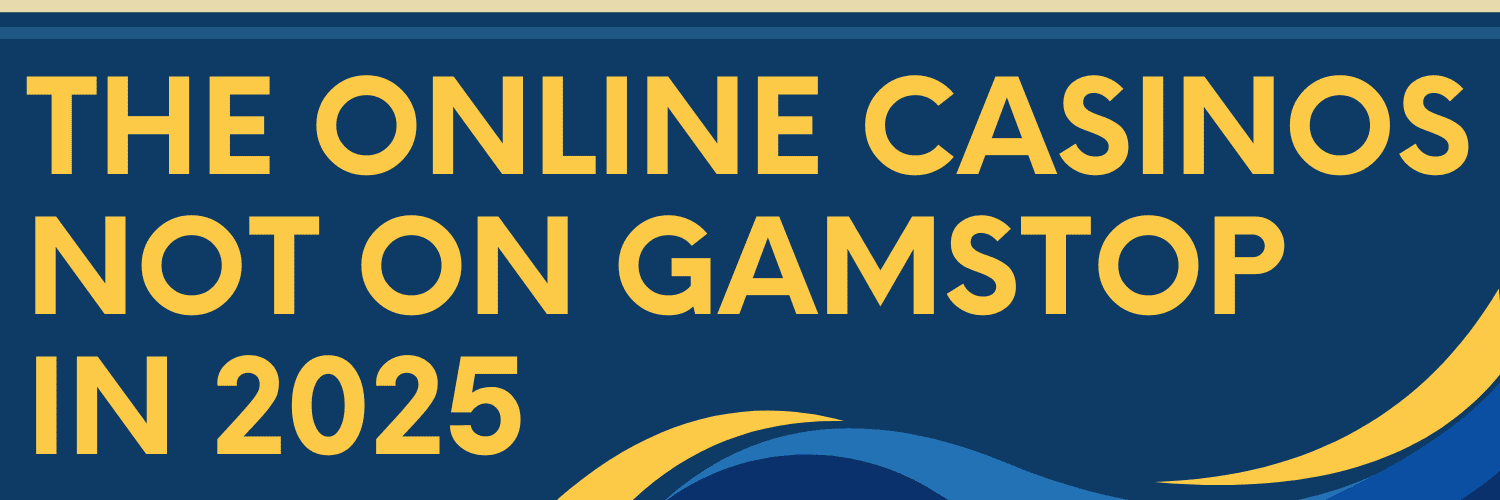Discovering Casino Sites Not on Gamstop 676365064