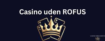 Casino Bonus Uden Rofus Oplev De Bedste Tilbud Casino Bonus Uden Rofus Oplev De Bedste Tilbud